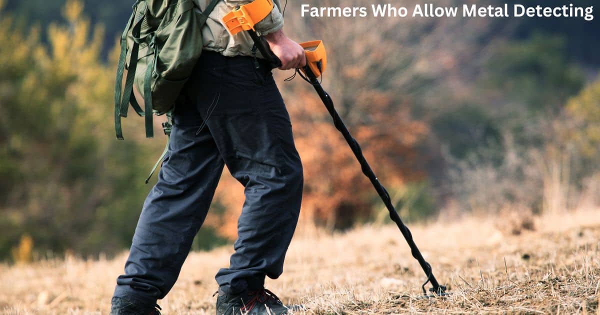 Farmers Who Allow Metal Detecting